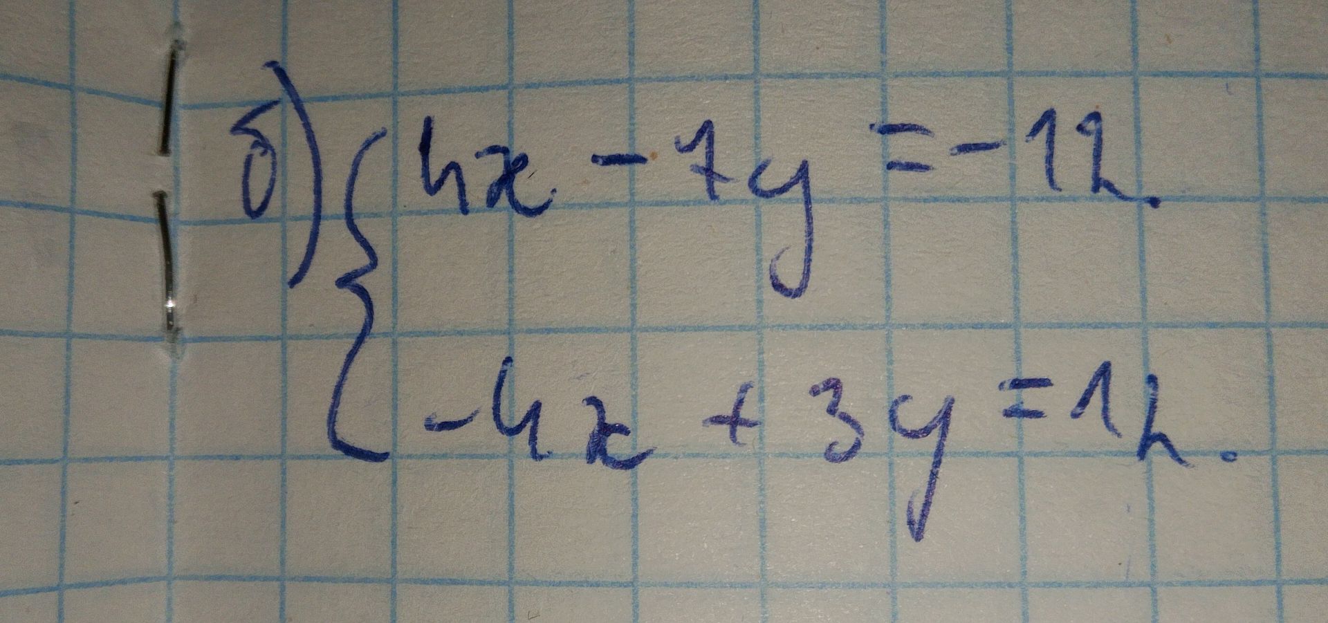 Фото задания: Solve the system of equations: 1) {4x - 7y = -11 -4x + 3y = 11