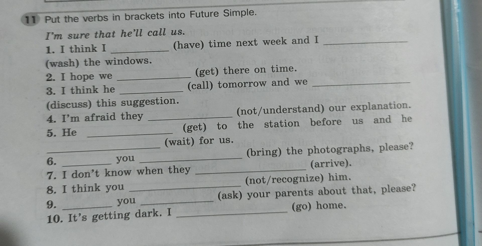 Фото задания: Put the verbs in brackets into Future Simple.