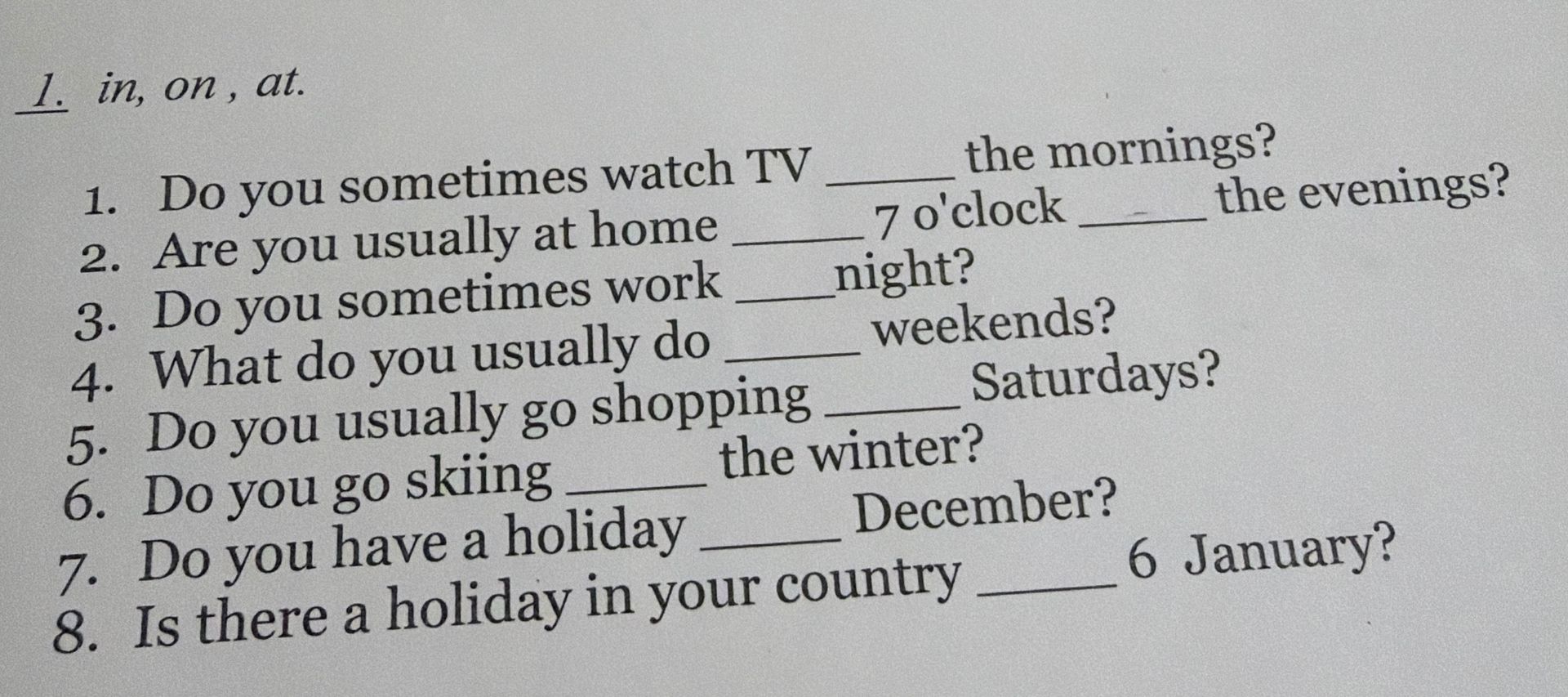 Фото задания: 2. Are you usually at home ____ 7 o'clock ____ the evenings?
