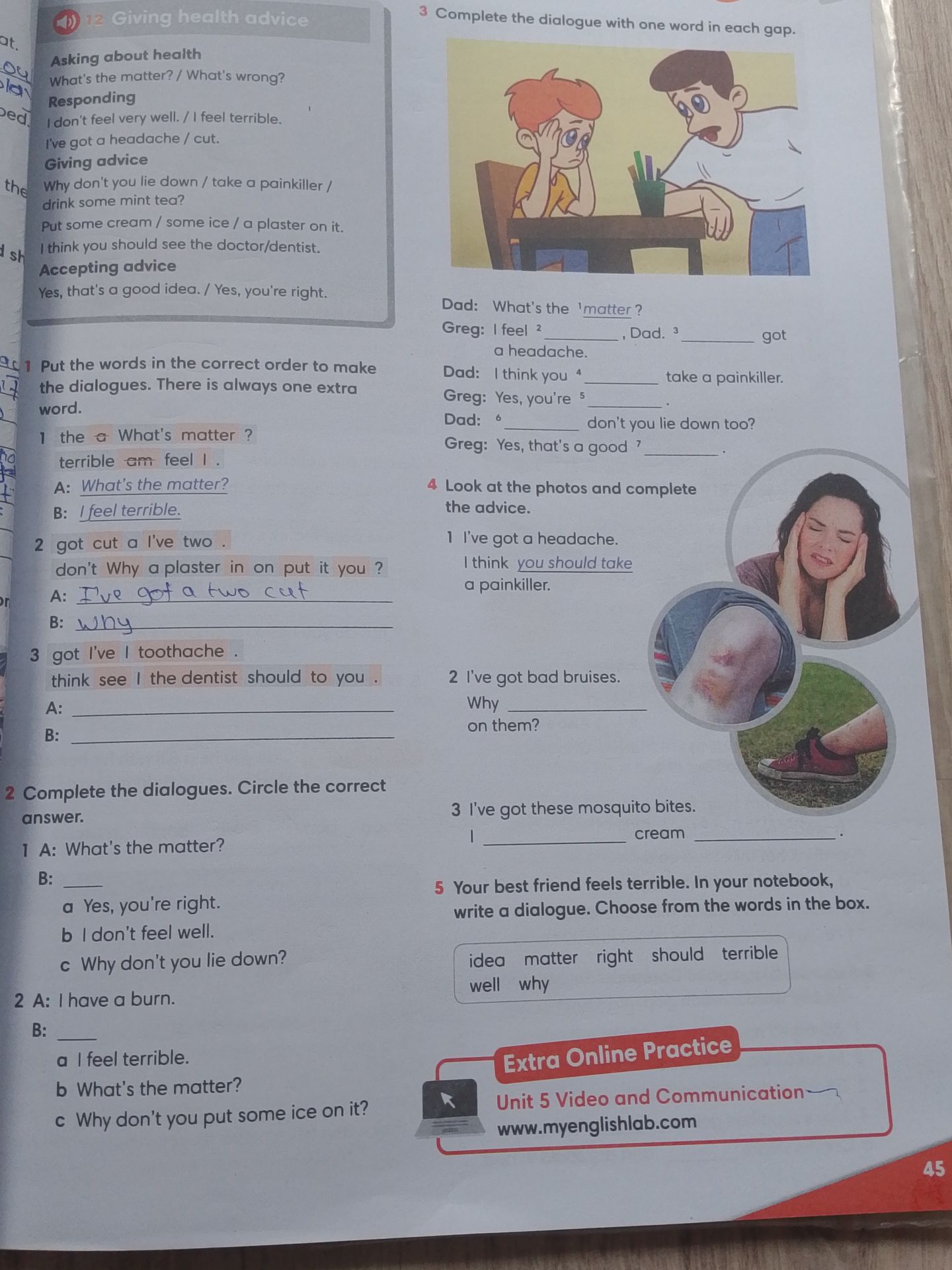 Фото задания: 5 Your best friend feels terrible. In your notebook, write a dialogue. Choose from the words in the box.