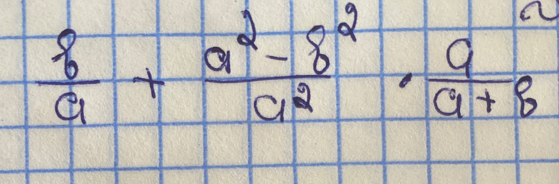 Фото задания: Simplify the following algebraic expression: \(\frac{b}{a} + \frac{a^2 - b^2}{a^2}, \frac{a}{a+b}\)
