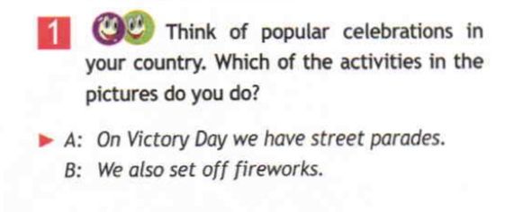 Фото задания: Think of popular celebrations in your country. Which of the activities in the pictures do you do? A: On Victory Day we have…