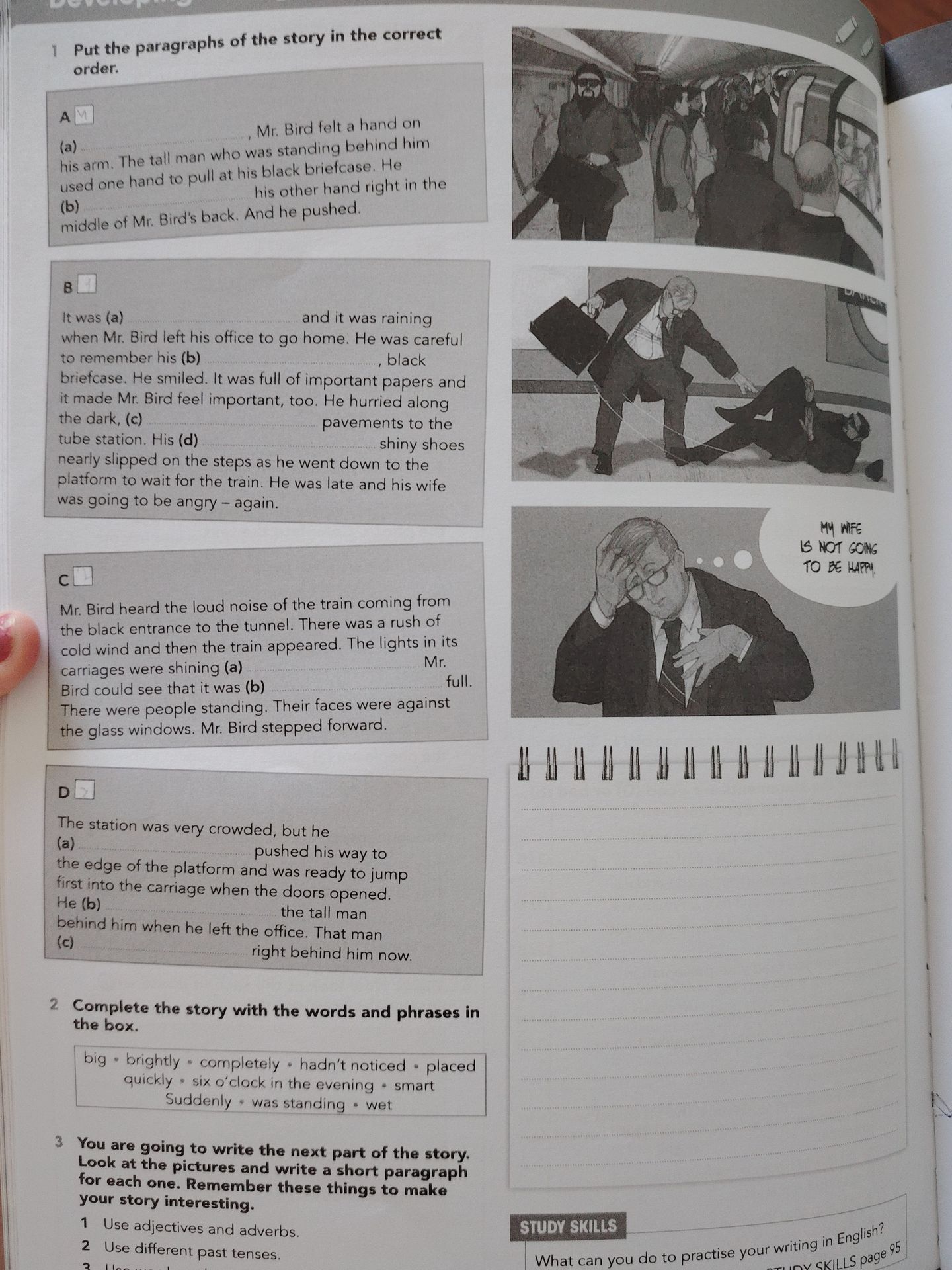 Фото задания: 3 You are going to write the next part of the story. Look at the pictures and write a short paragraph for each one.…