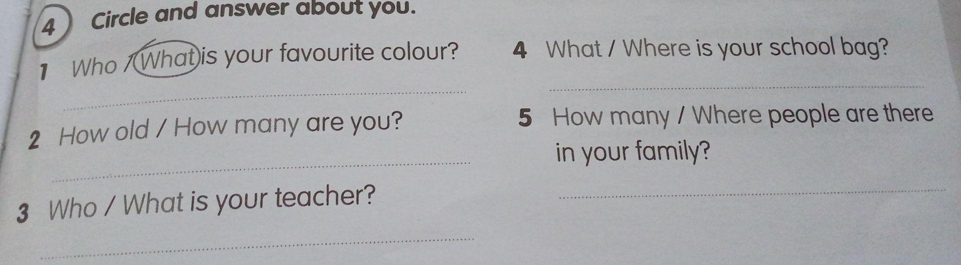 Фото задания: Circle and answer about you. 1 Who / What is your favourite colour?