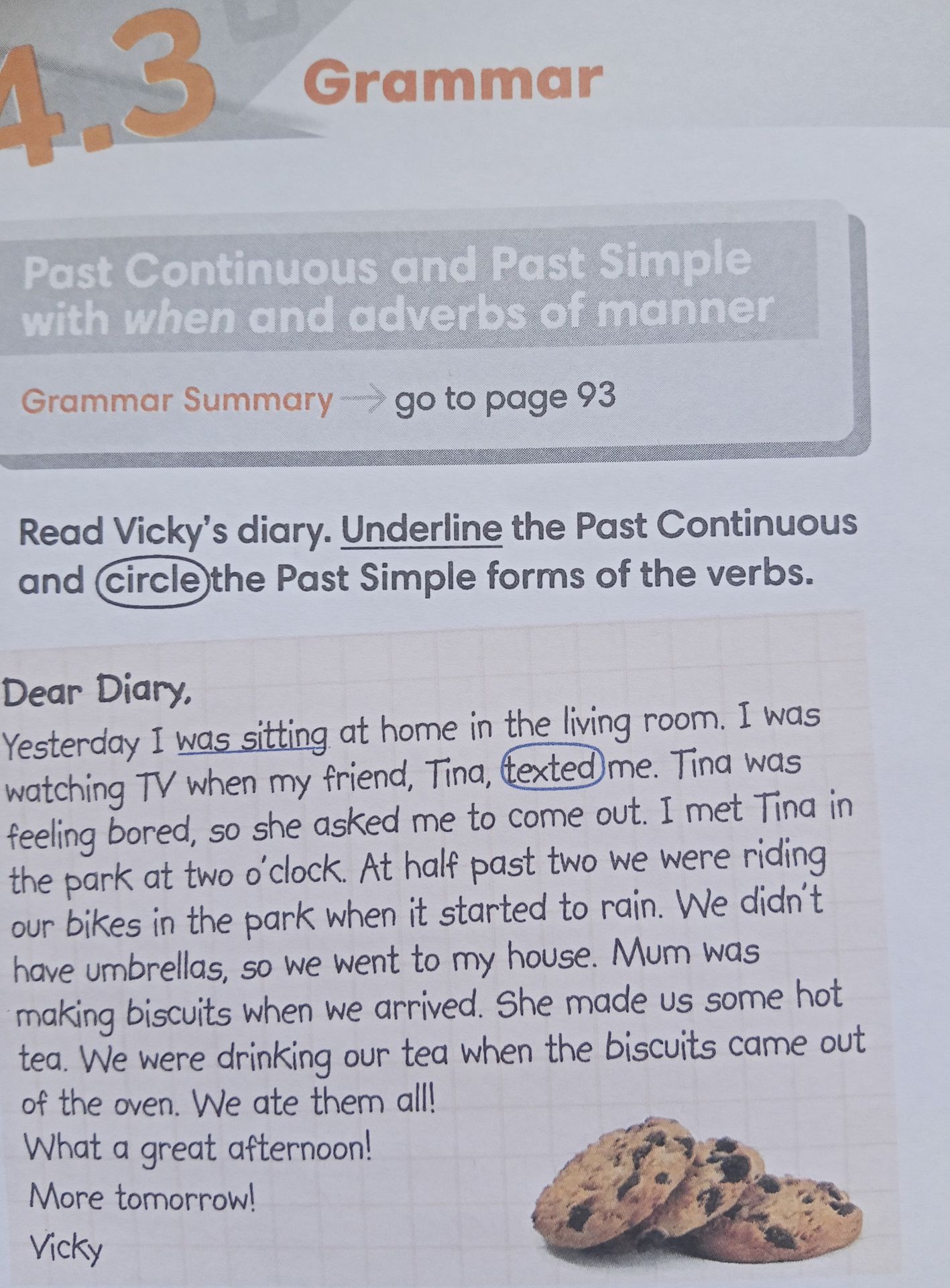 Фото задания: Read Vicky's diary. Underline the Past Continuous and circle the Past Simple forms of the verbs.