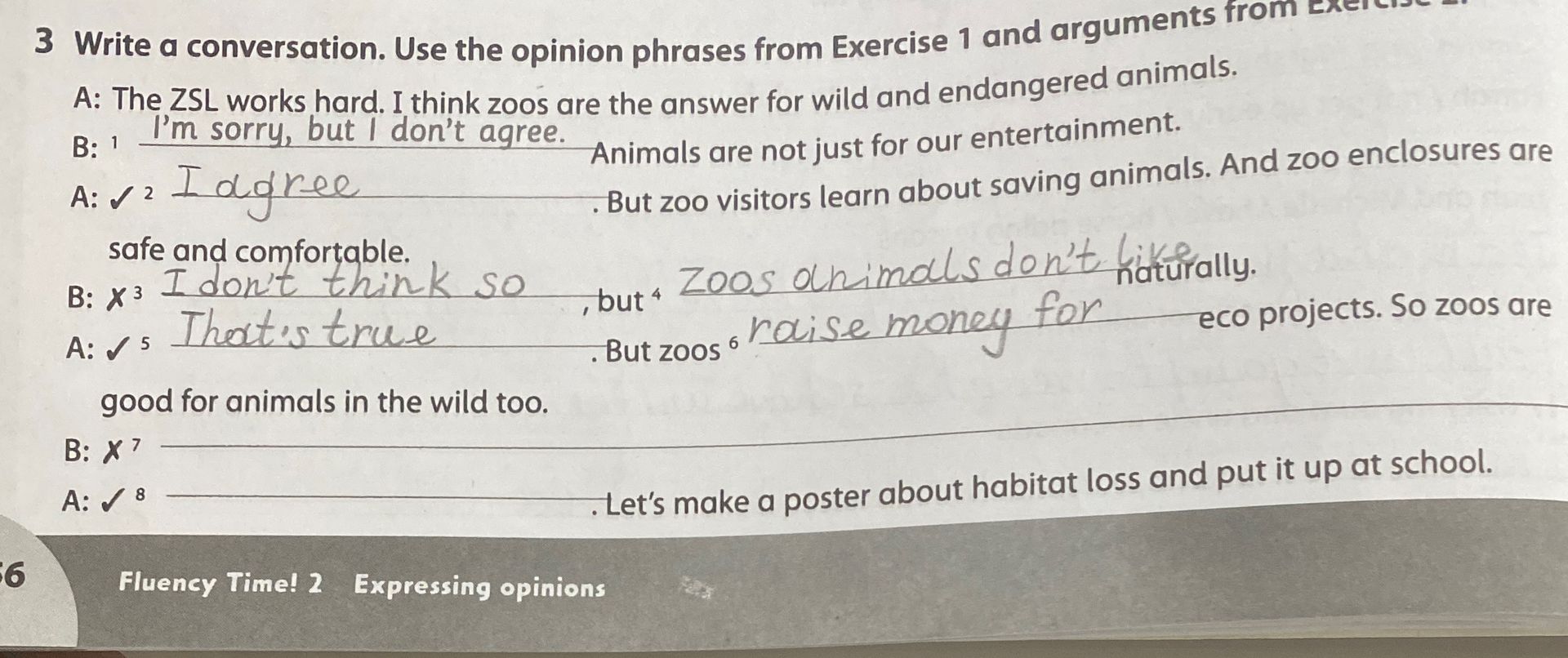 Фото задания: 3 Write a conversation. Use the opinion phrases from Exercise 1 and arguments from Exercise 2.
