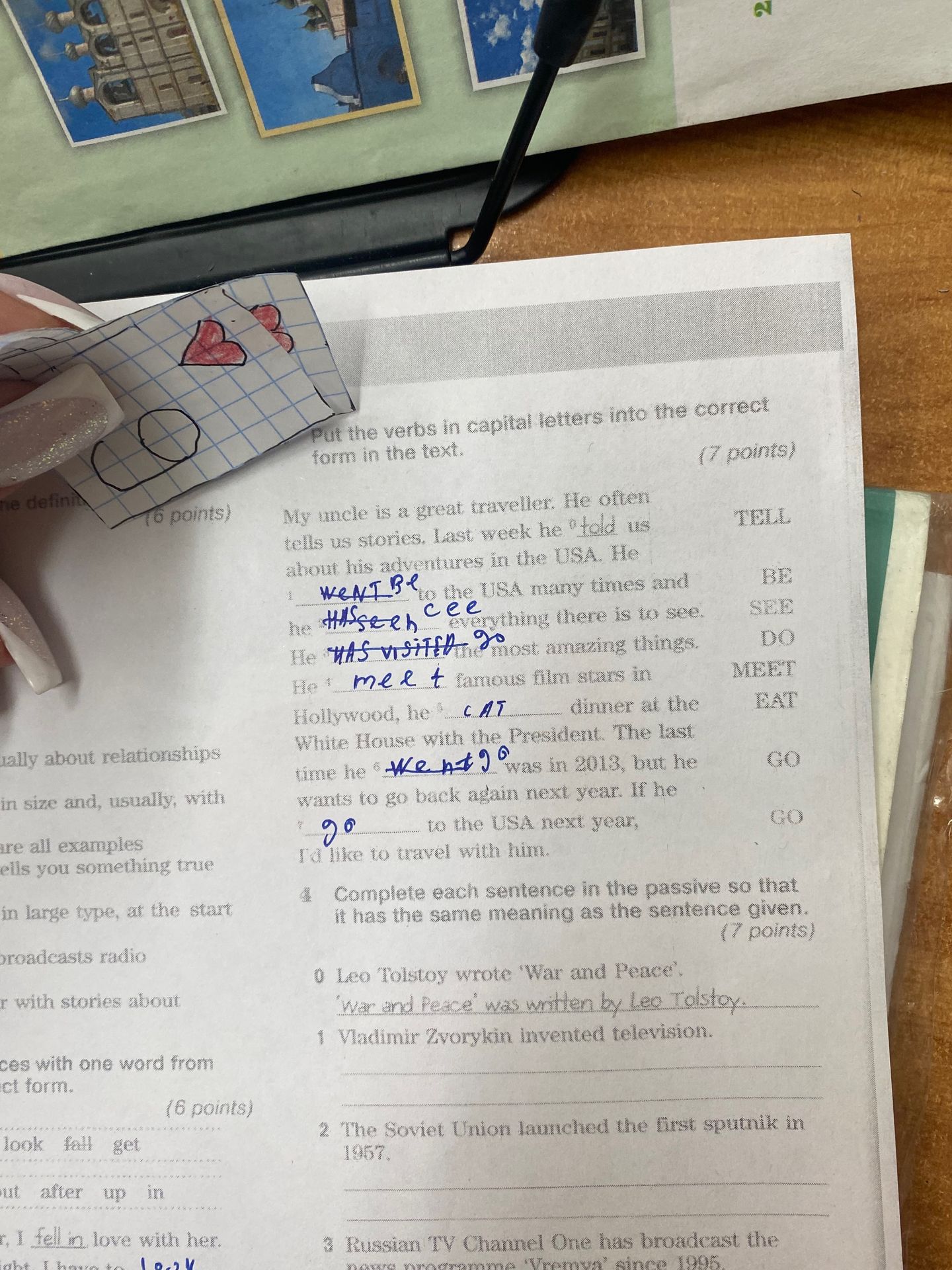 Фото задания: Complete each sentence in the passive so that it has the same meaning as the sentence given.
