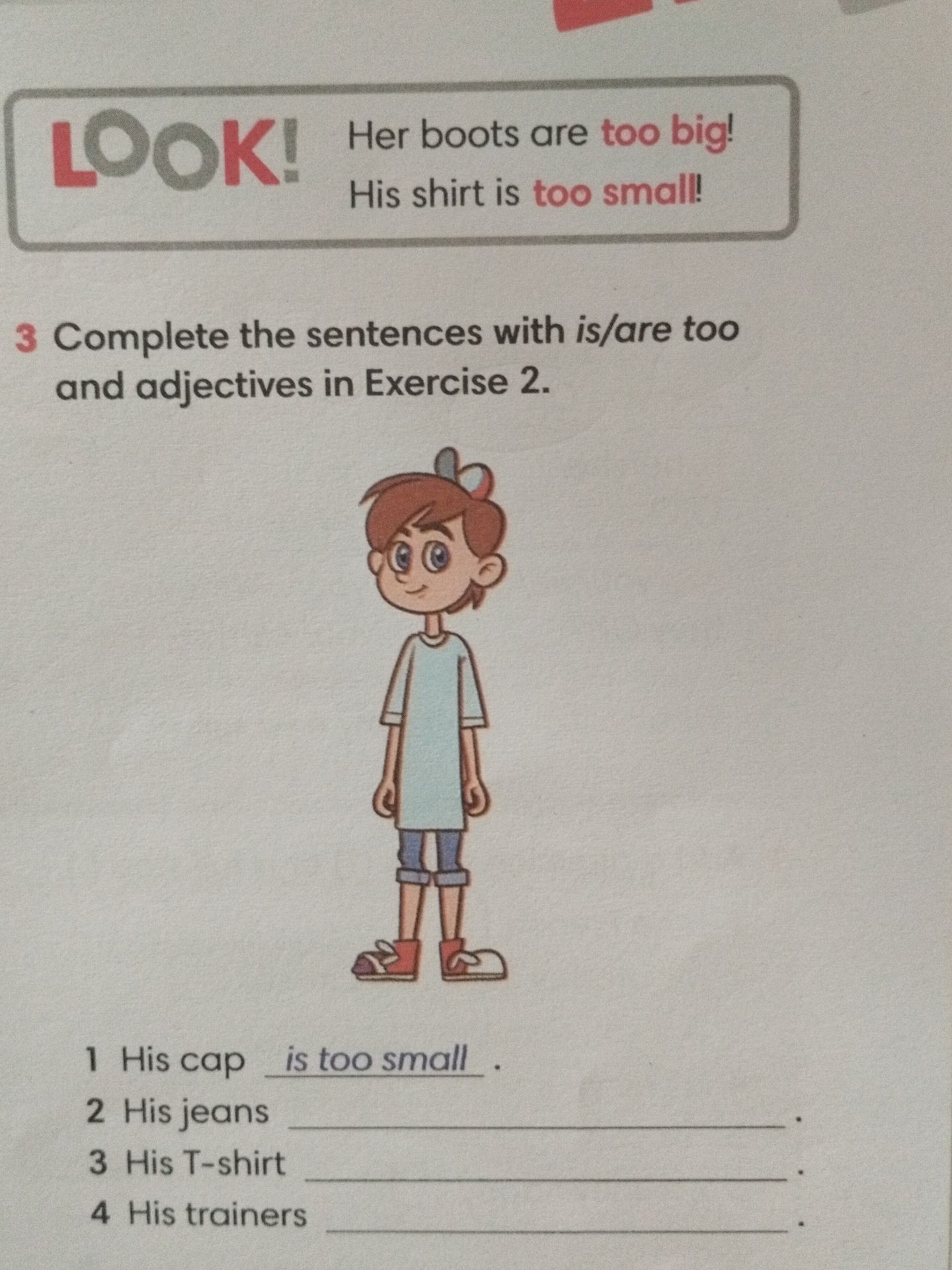 Фото задания: Complete the sentences with is/are too and adjectives in Exercise 2.