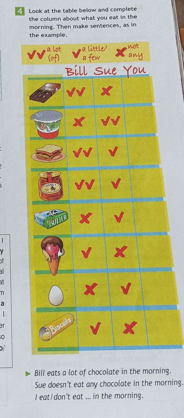 Фото задания: 4 Look at the table below and complete the column about what you eat in the morning. Then make sentences, as in the example.