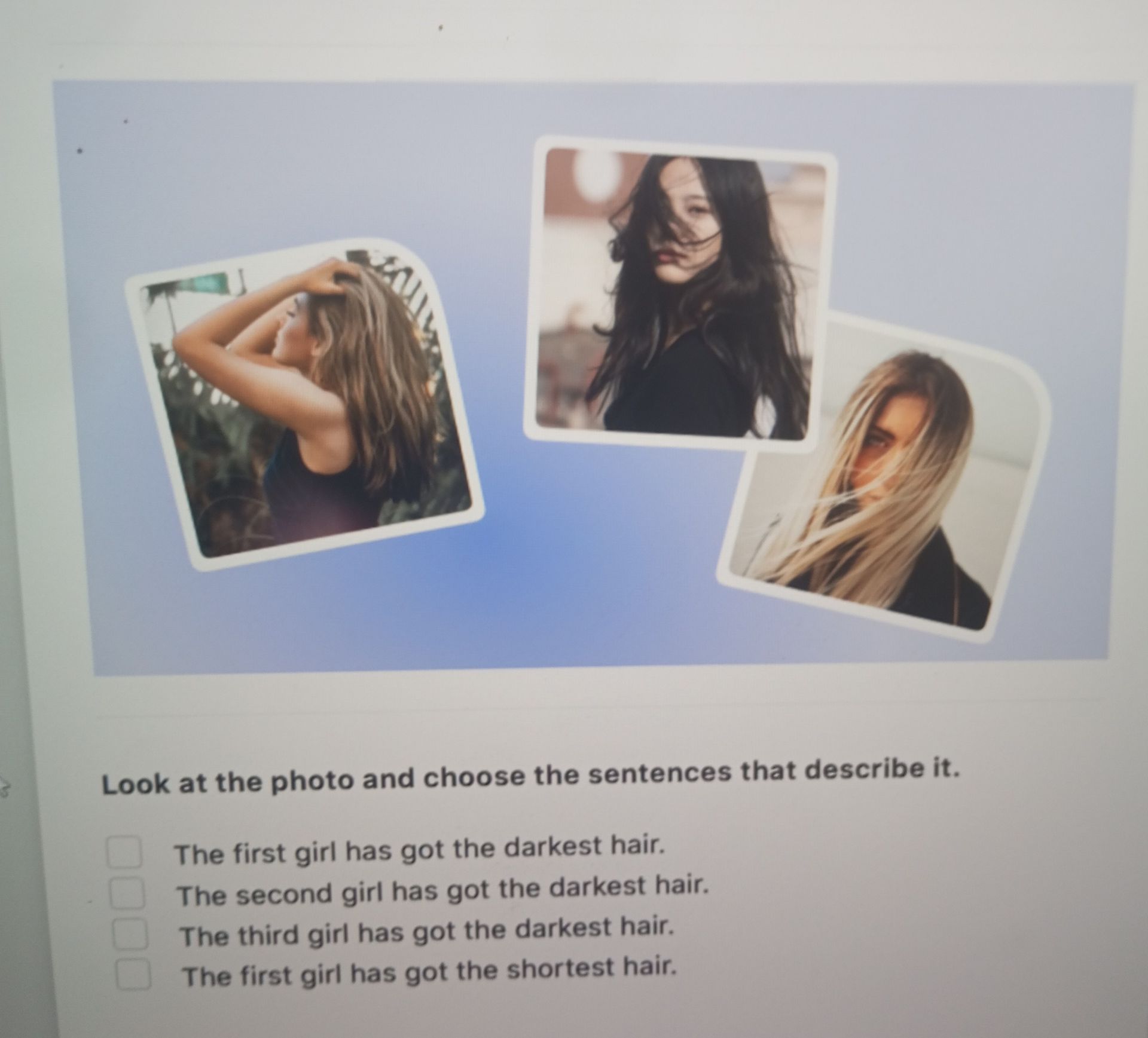 Фото задания: Look at the photo and choose the sentences that describe it.
