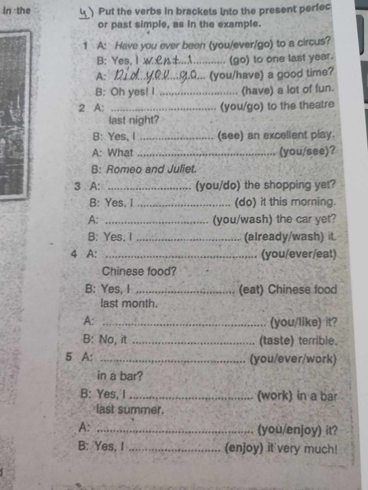Фото задания: Put the verbs in brackets into the present perfect or past simple, as in the example.