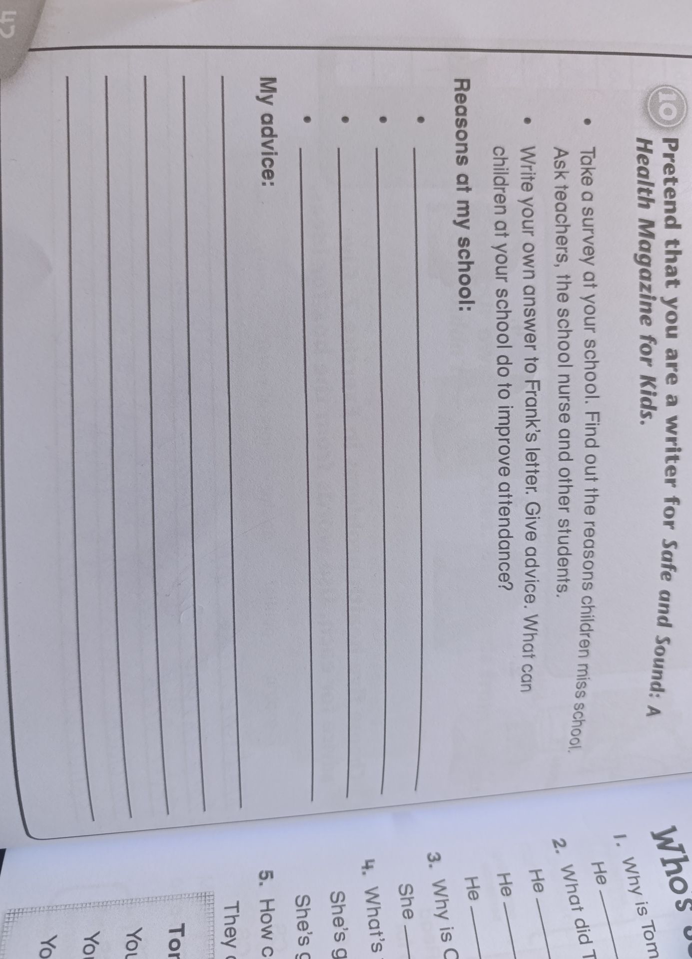 Фото задания: Pretend that you are a writer for Safe and Sound: A Health Magazine for Kids. Take a survey at your school. Find out the…