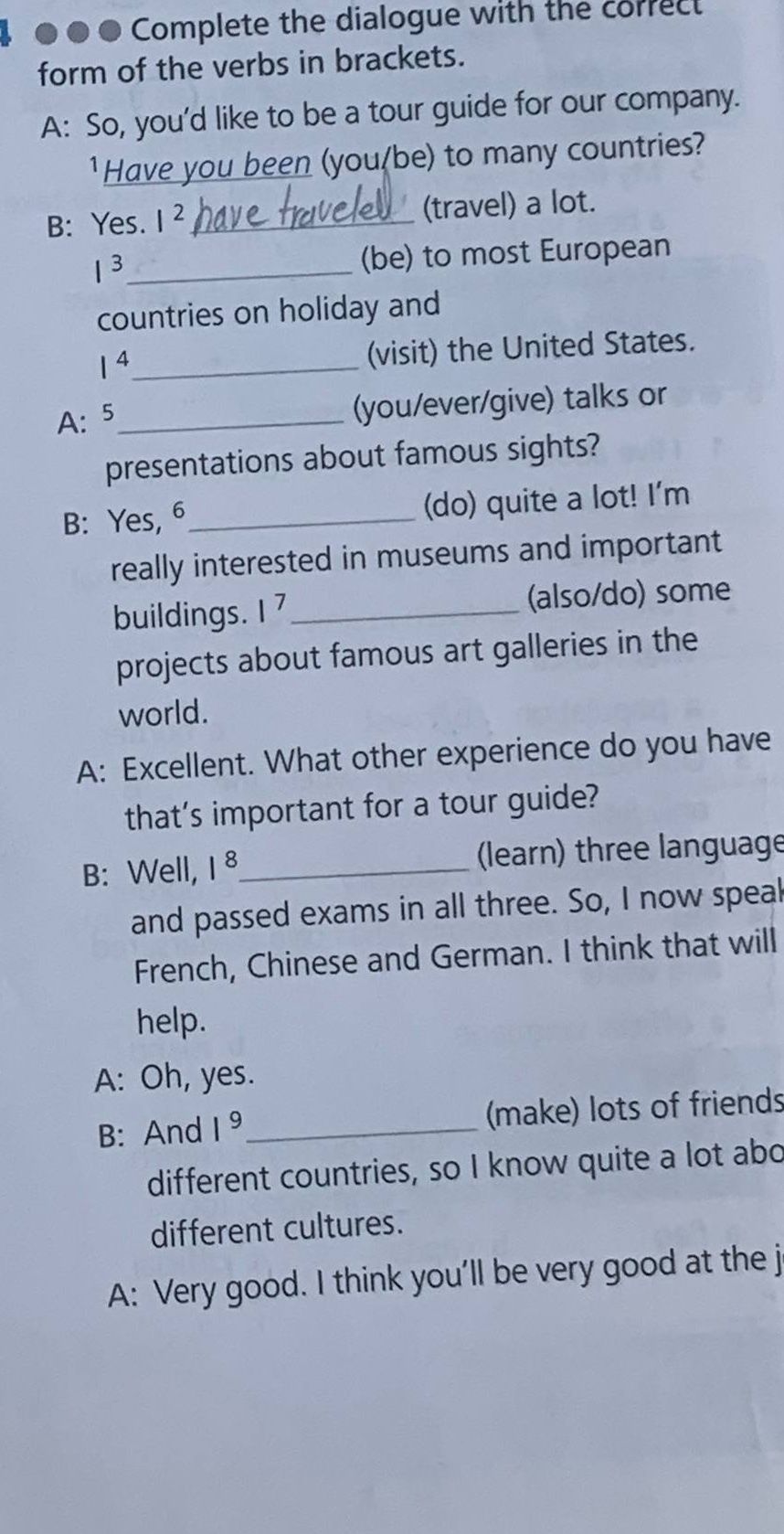 Фото задания: Complete the dialogue with the correct form of the verbs in brackets.