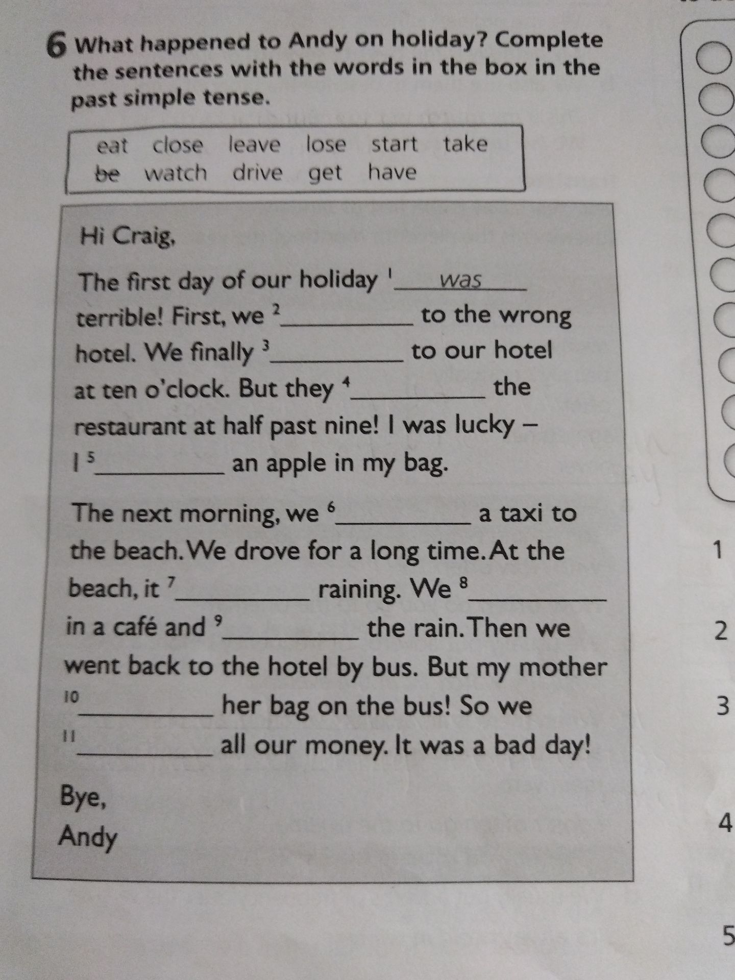 Фото задания: 6 What happened to Andy on holiday? Complete the sentences with the words in the box in the past simple tense.