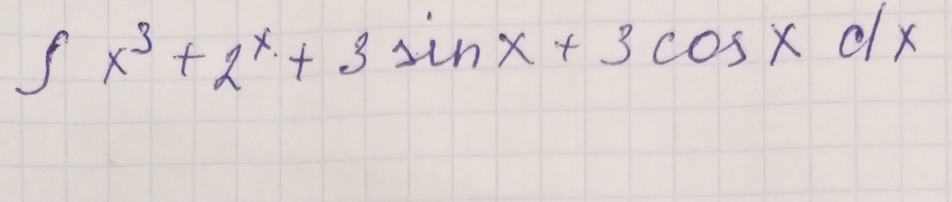 Фото задания: ∫ x³ + 2ˣ + 3sin x + 3cos x dx