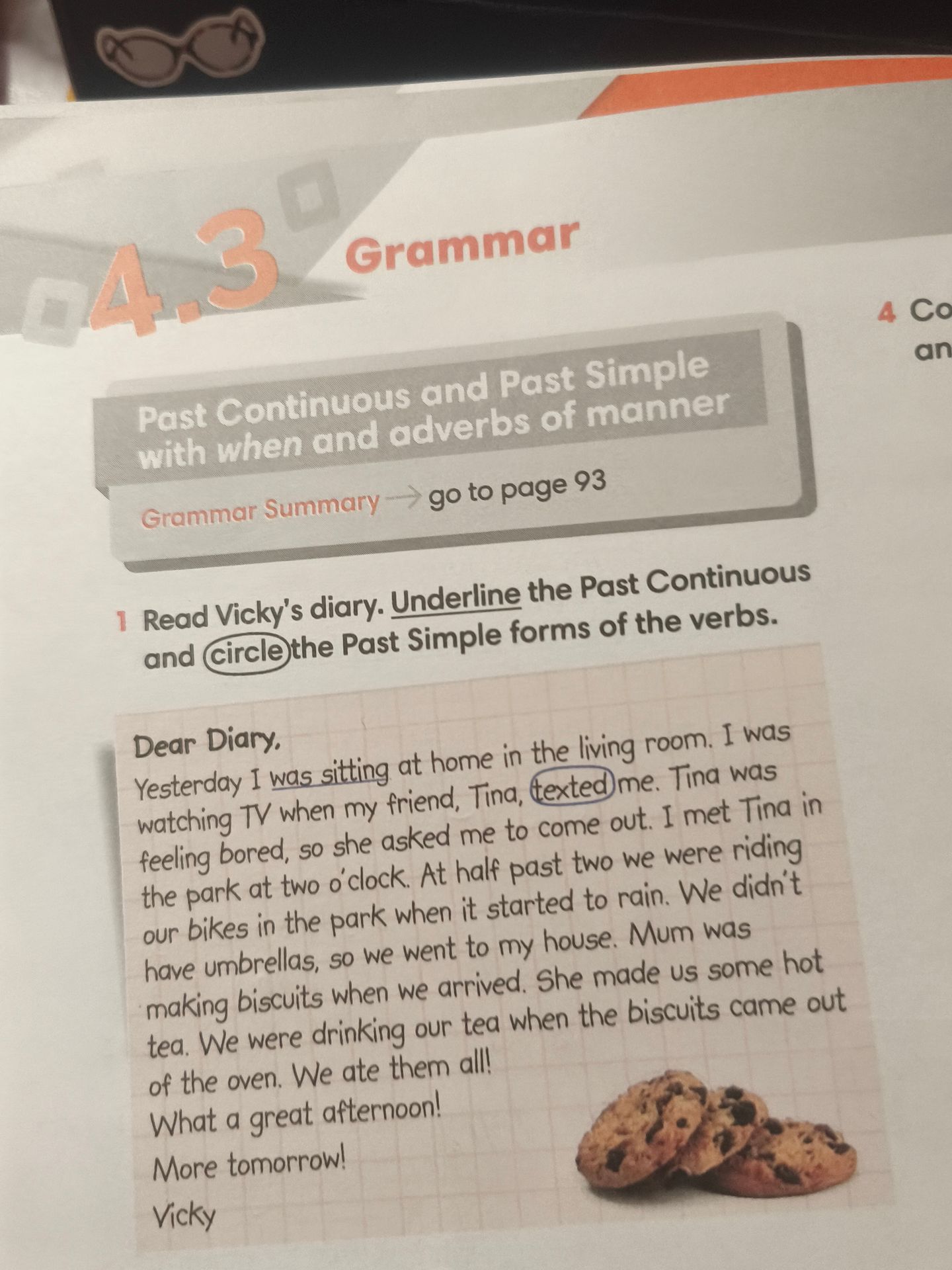 Фото задания: 1 Read Vicky's diary. Underline the Past Continuous and circle the Past Simple forms of the verbs.