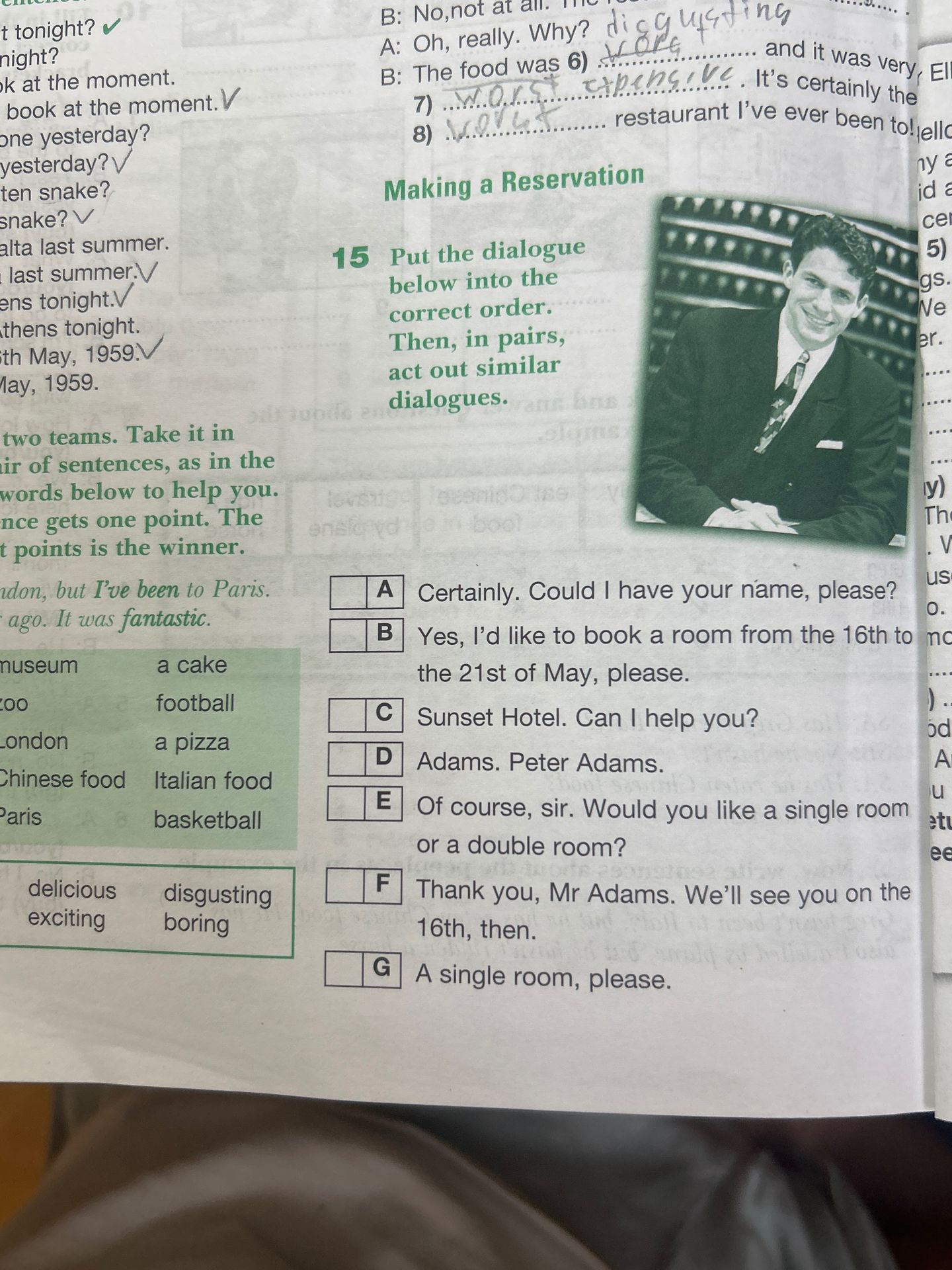 Фото задания: Put the dialogue below into the correct order. Then, in pairs, act out similar dialogues.