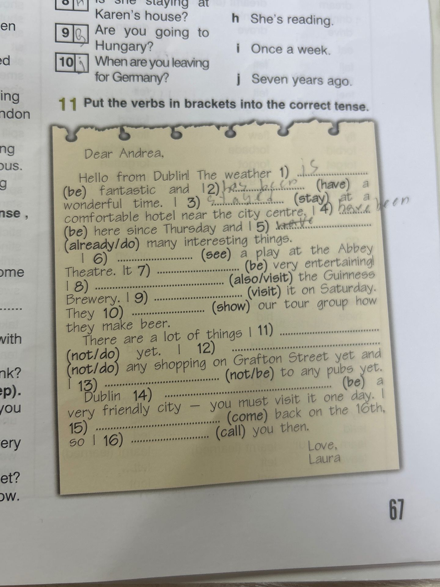 Фото задания: 11 Put the verbs in brackets into the correct tense.