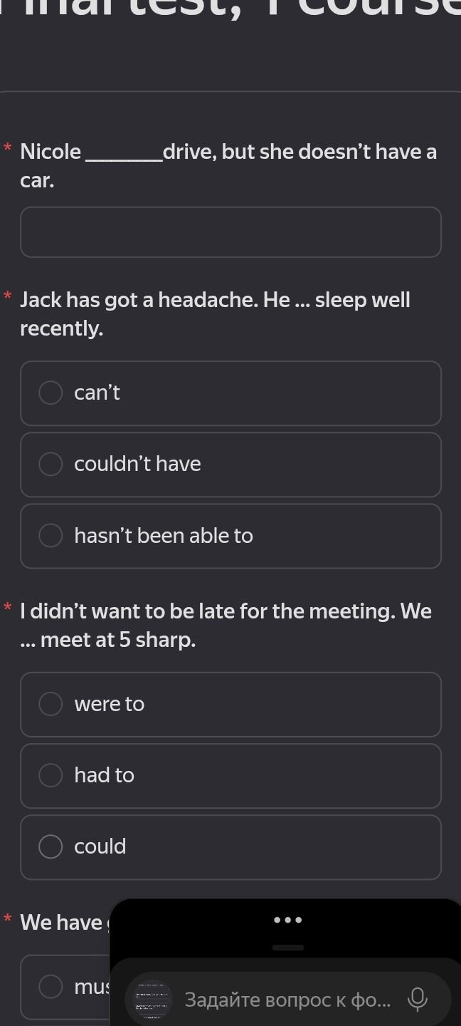 Фото задания: Jack has got a headache. He ... sleep well recently.