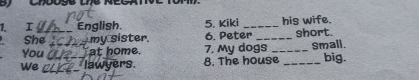 Фото задания: 1. I _____ English. 2. She _____ my sister. 3. You _____ at home. 4. We _____ lawyers. 5. Kiki _____ his wife. 6. Peter _____…