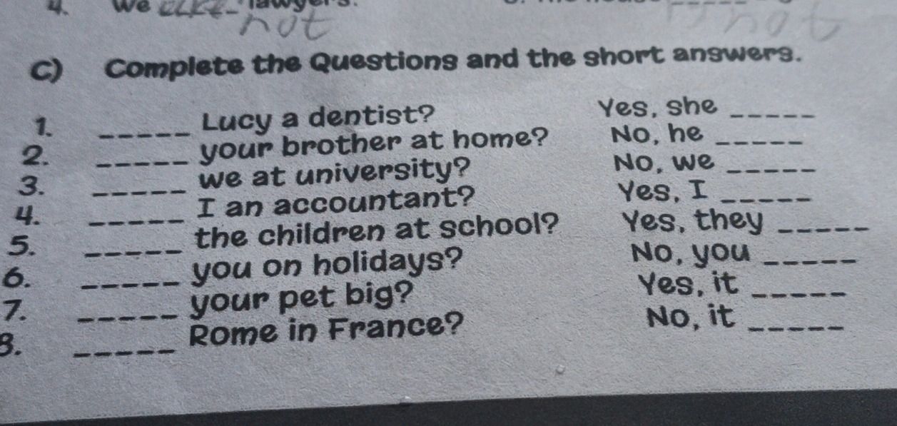 Фото задания: Complete the Questions and the short answers.