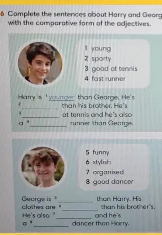 Фото задания: Complete the sentences about Harry and George with the comparative form of the adjectives.