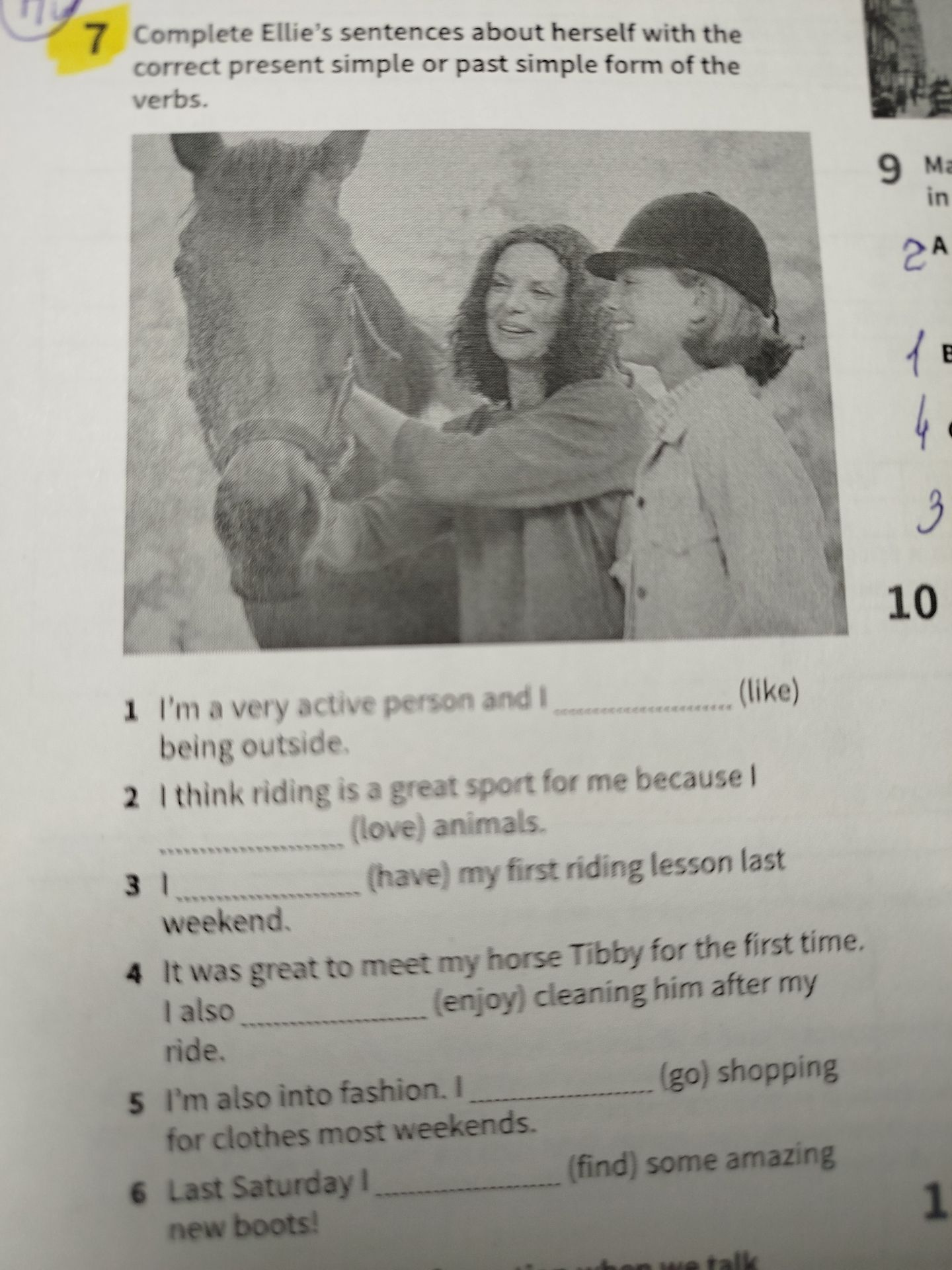 Фото задания: 7 Complete Ellie's sentences about herself with the correct present simple or past simple form of the verbs.