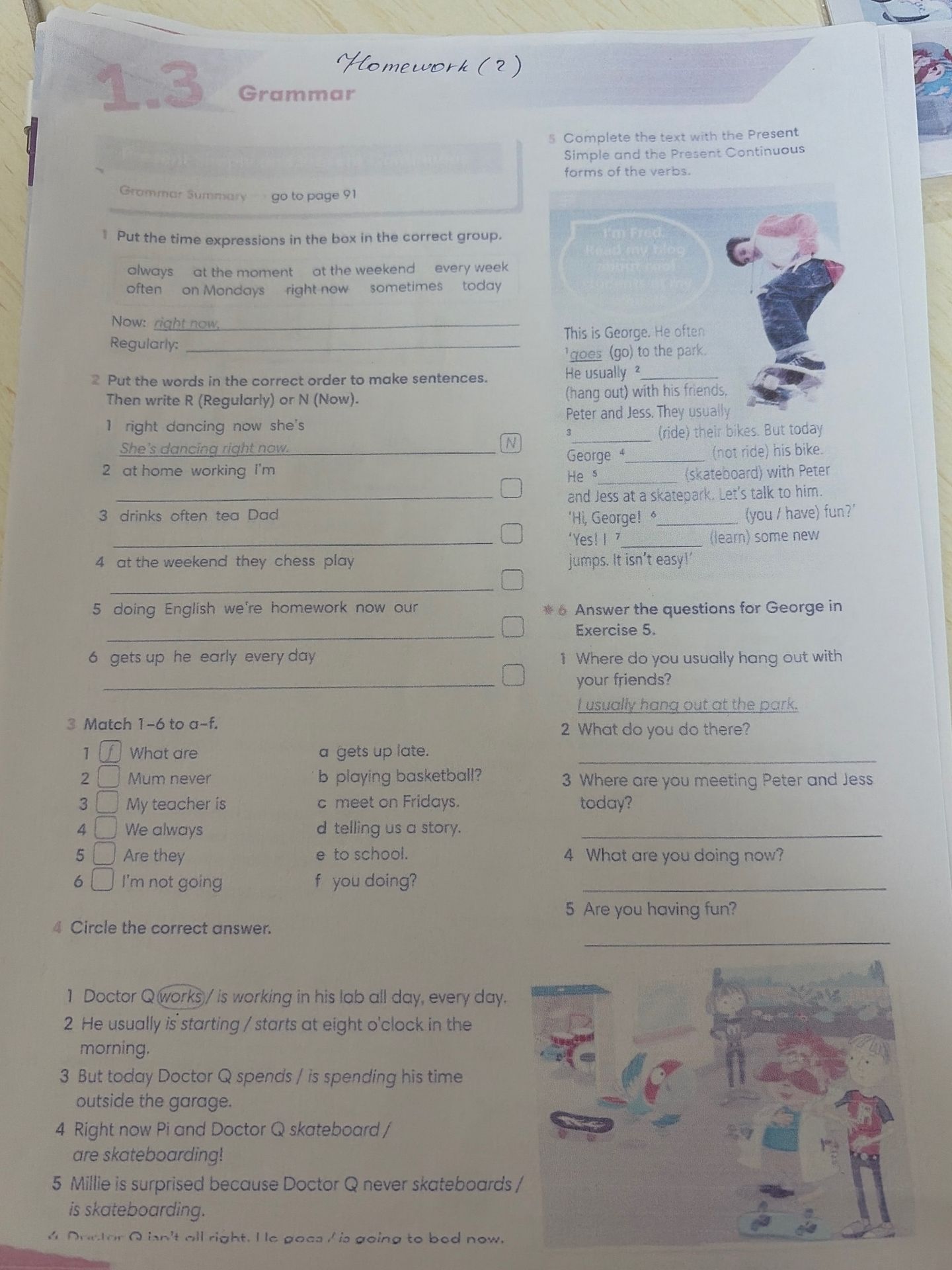 Фото задания: 5. Complete the text with the Present Simple and the Present Continuous forms of the verbs. * Answer the questions for George…