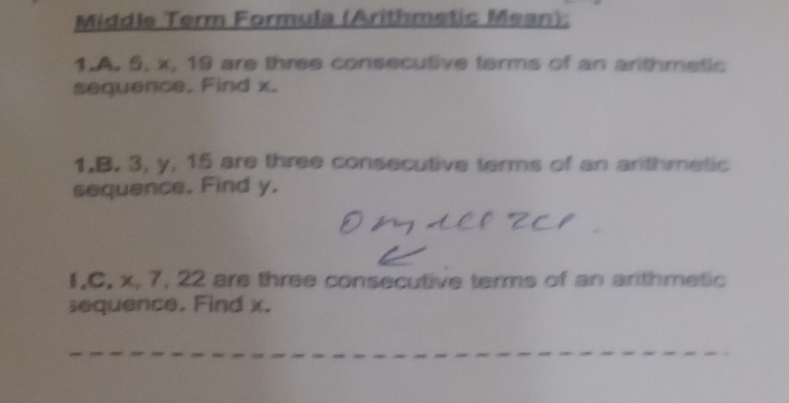 Фото задания: 1.A. 5, x, 19 are three consecutive terms of an arithmetic sequence. Find x.