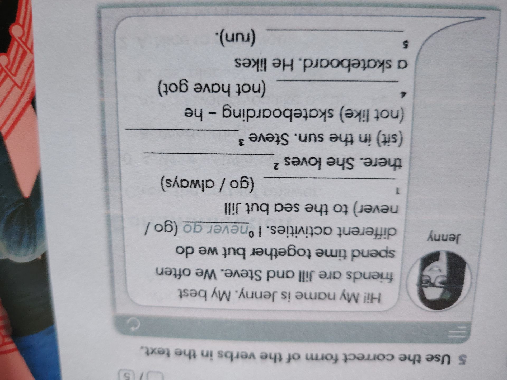 Фото задания: Fill in the blanks with the correct form of the verbs in the text.