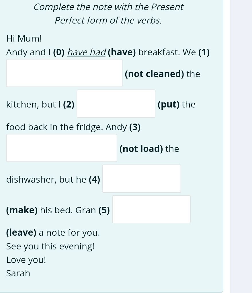 Фото задания: Complete the note with the Present Perfect form of the verbs.
