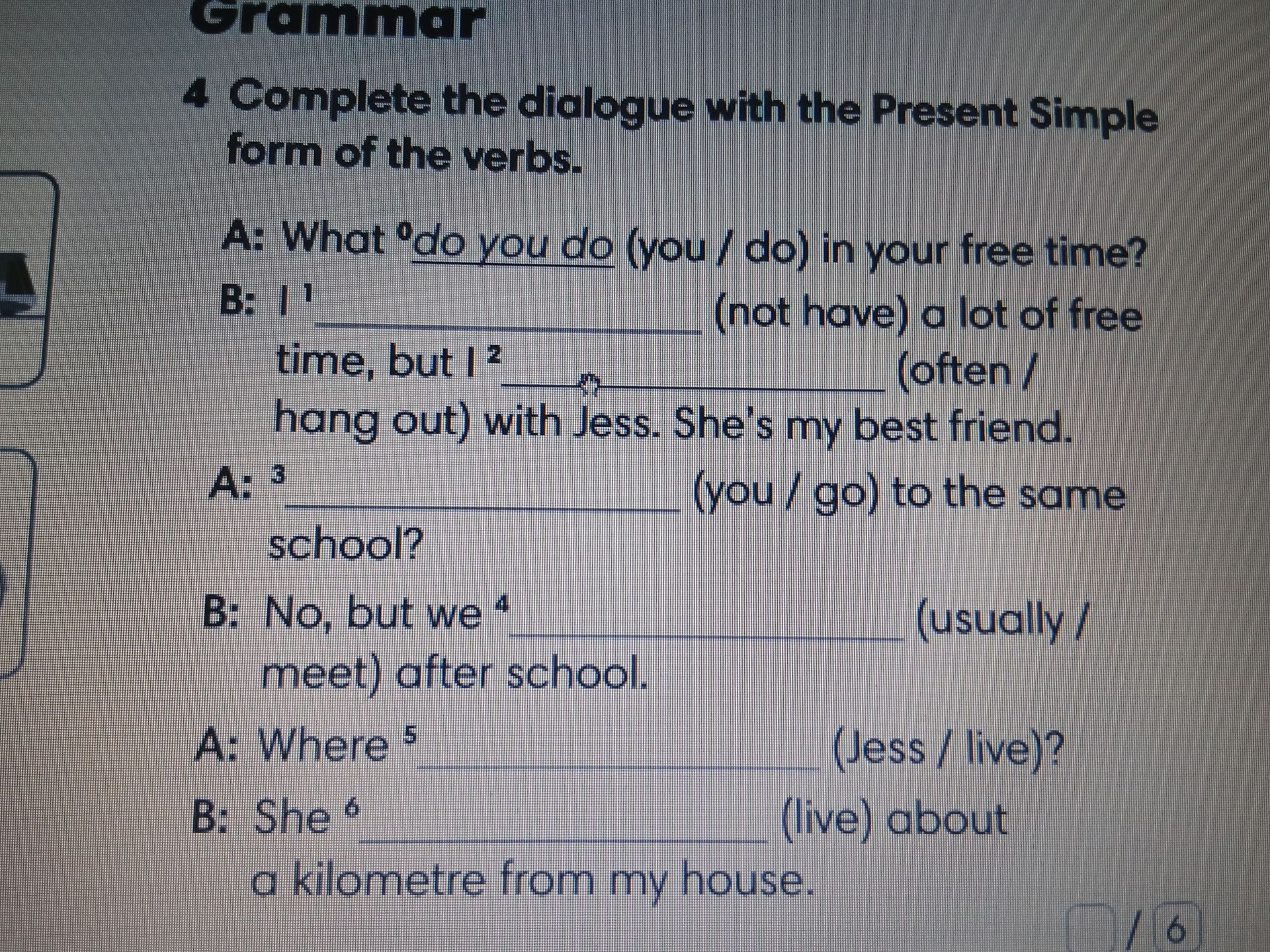 Фото задания: 4 Complete the dialogue with the Present Simple form of the verbs.
