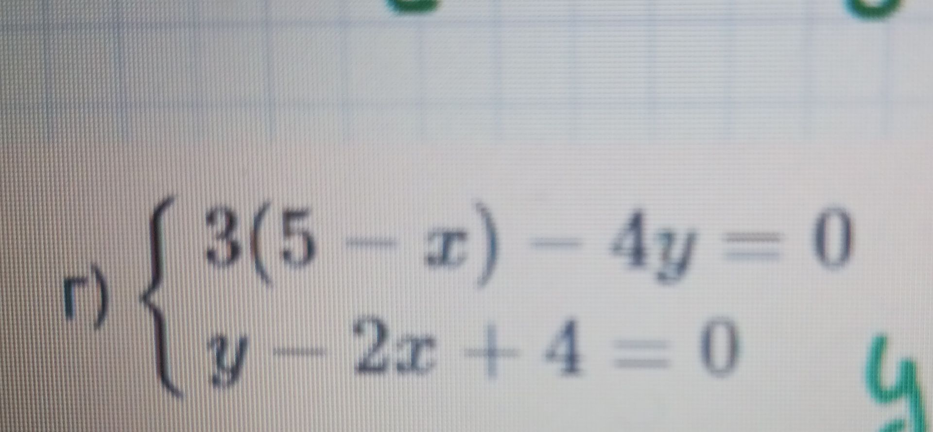 Фото задания: Solve the system of equations: 3(5-x) - 4y = 0 y - 2x + 4 = 0