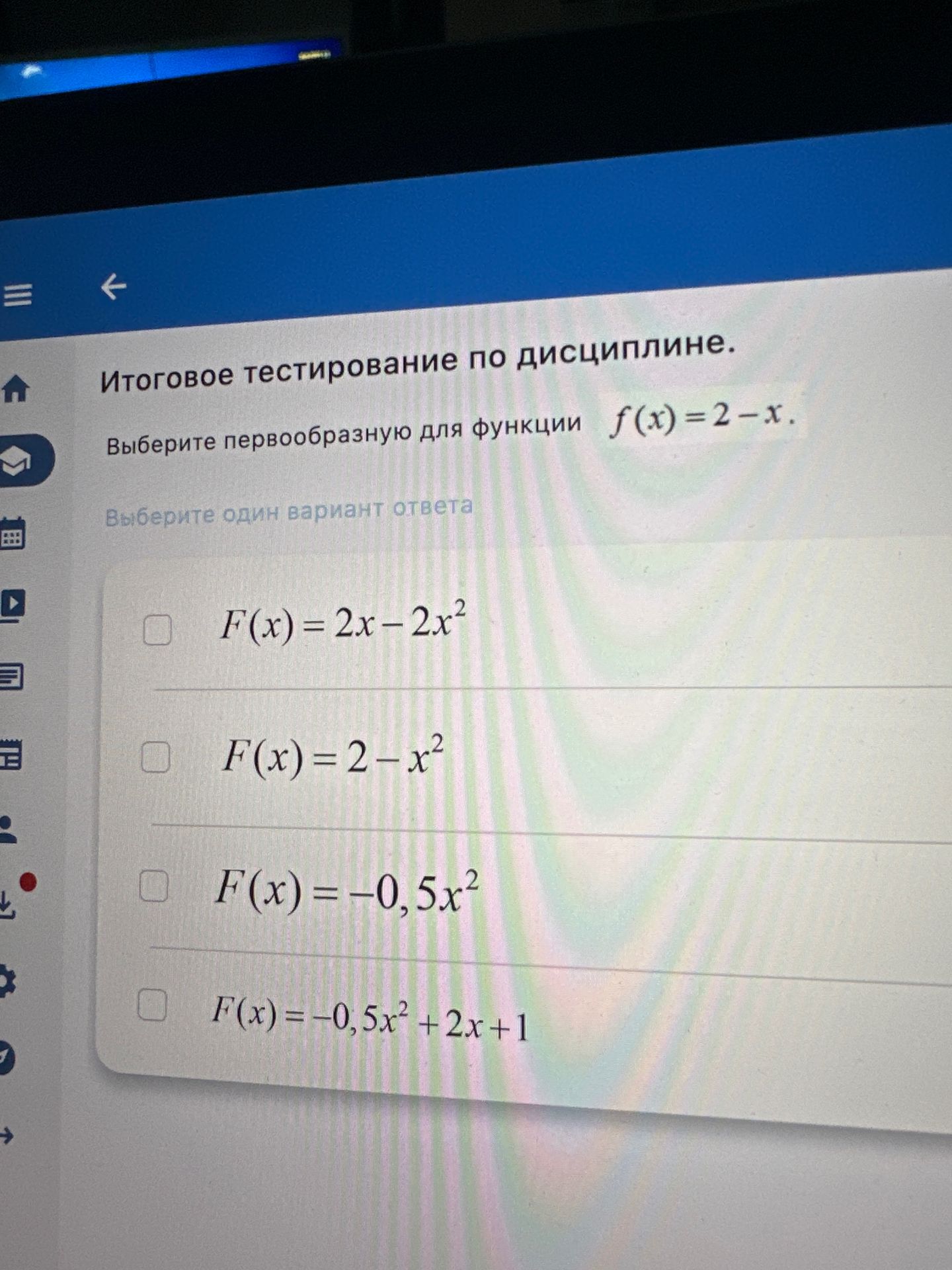 Фото задания: Выберите первообразную для функции f(x) = 2-x.
