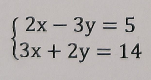 Фото задания: Solve the system of equations: { 2x - 3y = 5, 3x + 2y = 14 }