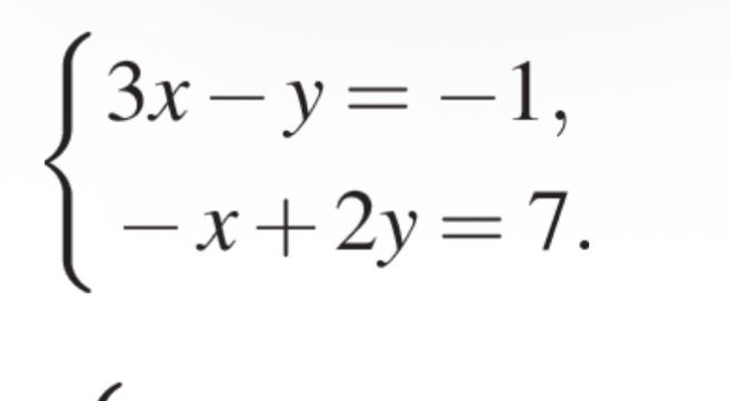 Фото задания: Solve the system of equations: $\begin{cases} 3x - y = -1 \\ -x + 2y = 7 \end{cases}$
