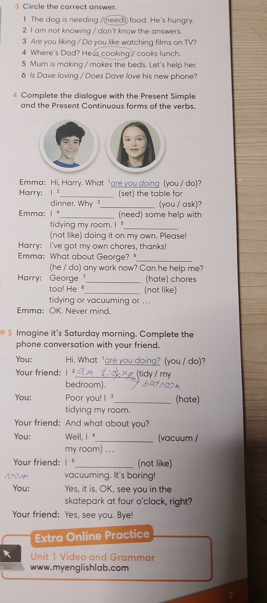 Фото задания: 4 Complete the dialogue with the Present Simple and the Present Continuous forms of the verbs. Emma: Hi, Harry. What ¹are you…