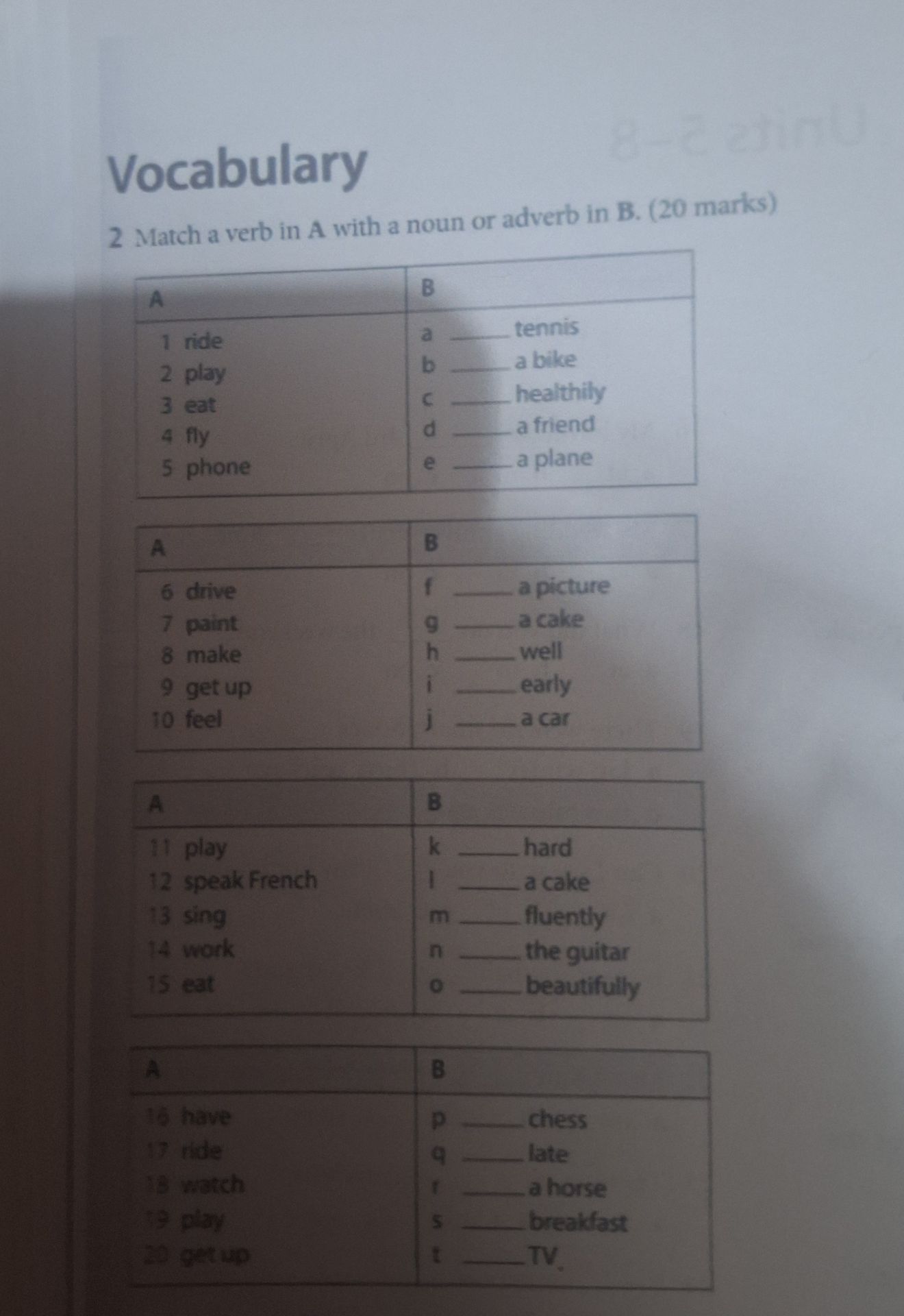 Фото задания: Match a verb in A with a noun or adverb in B.