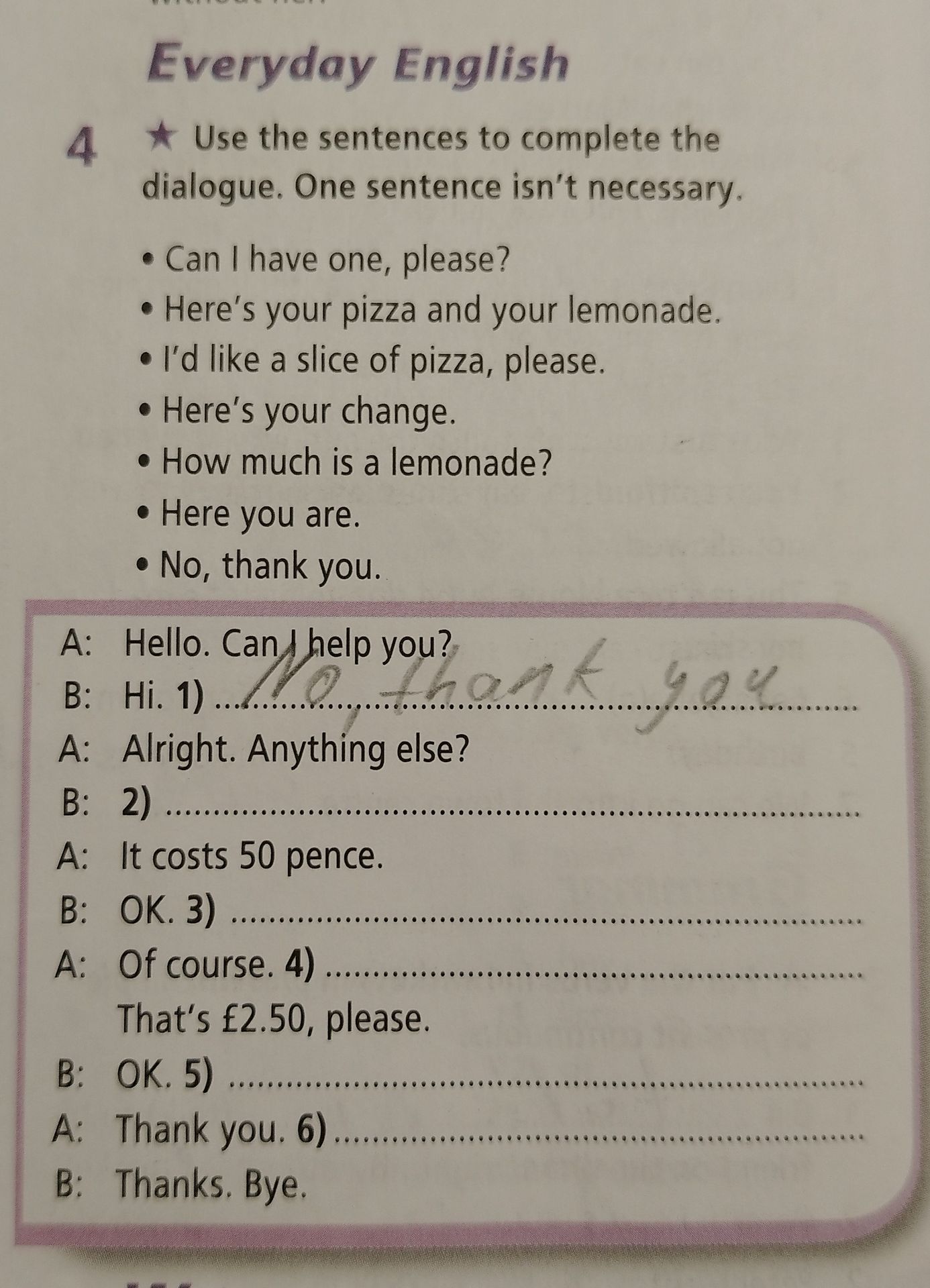 Фото задания: Use the sentences to complete the dialogue. One sentence isn't necessary.