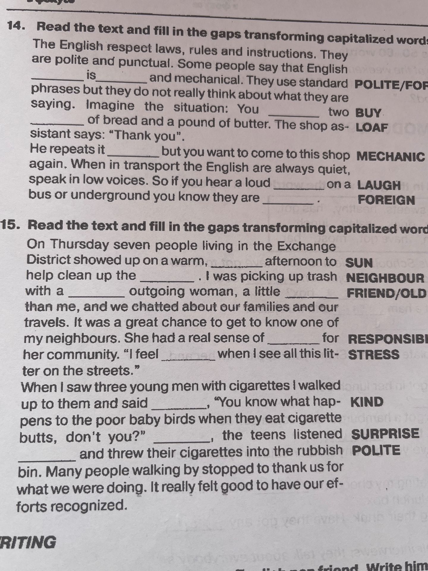 Фото задания: 14. Read the text and fill in the gaps transforming capitalized words. The English respect laws, rules and instructions. They…