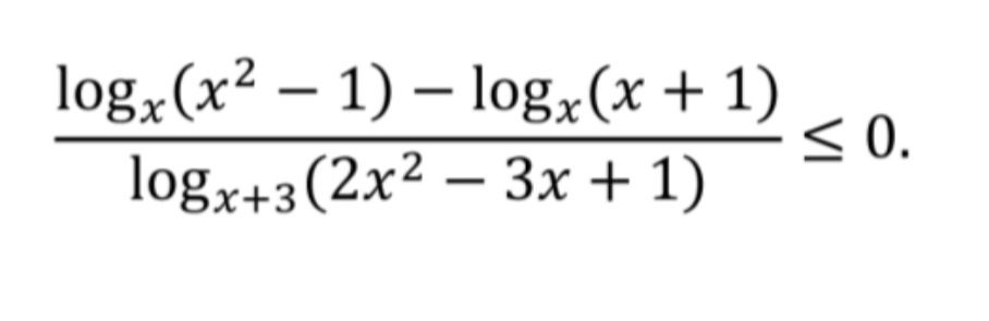 Фото задания: log_x(x^2 - 1) - log_x(x + 1) ____________________ log_{x+3}(2x^2 - 3x + 1) <= 0.
