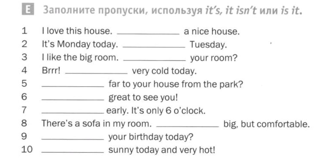 Фото задания: Fill in the blanks using it's, it isn't or is it.