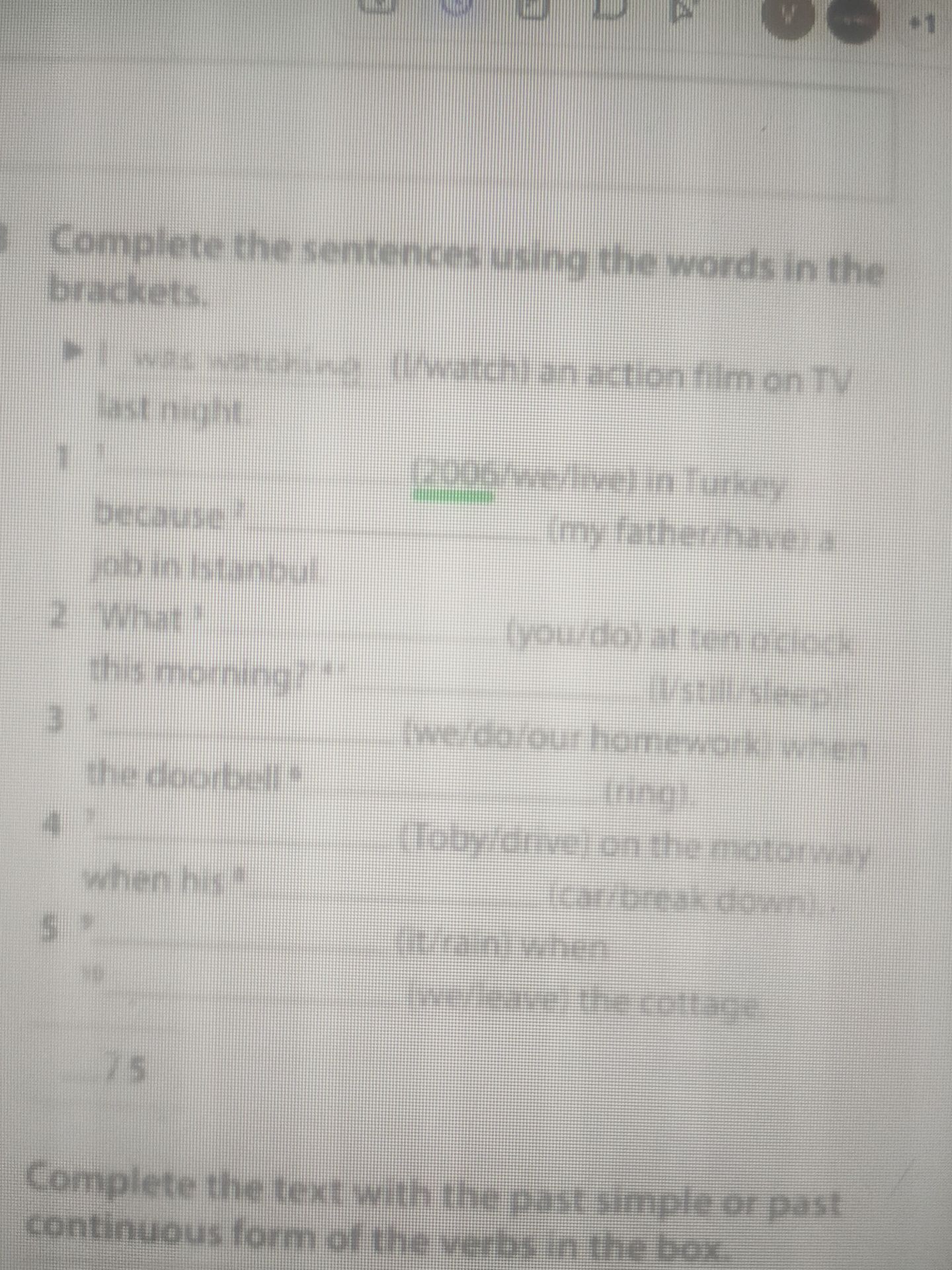 Фото задания: Complete the sentences using the words in the brackets.