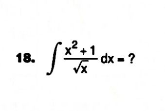 Фото задания: Вычислить неопределённый интеграл \(\int \frac{x^2+1}{\sqrt{x}}\,dx\).