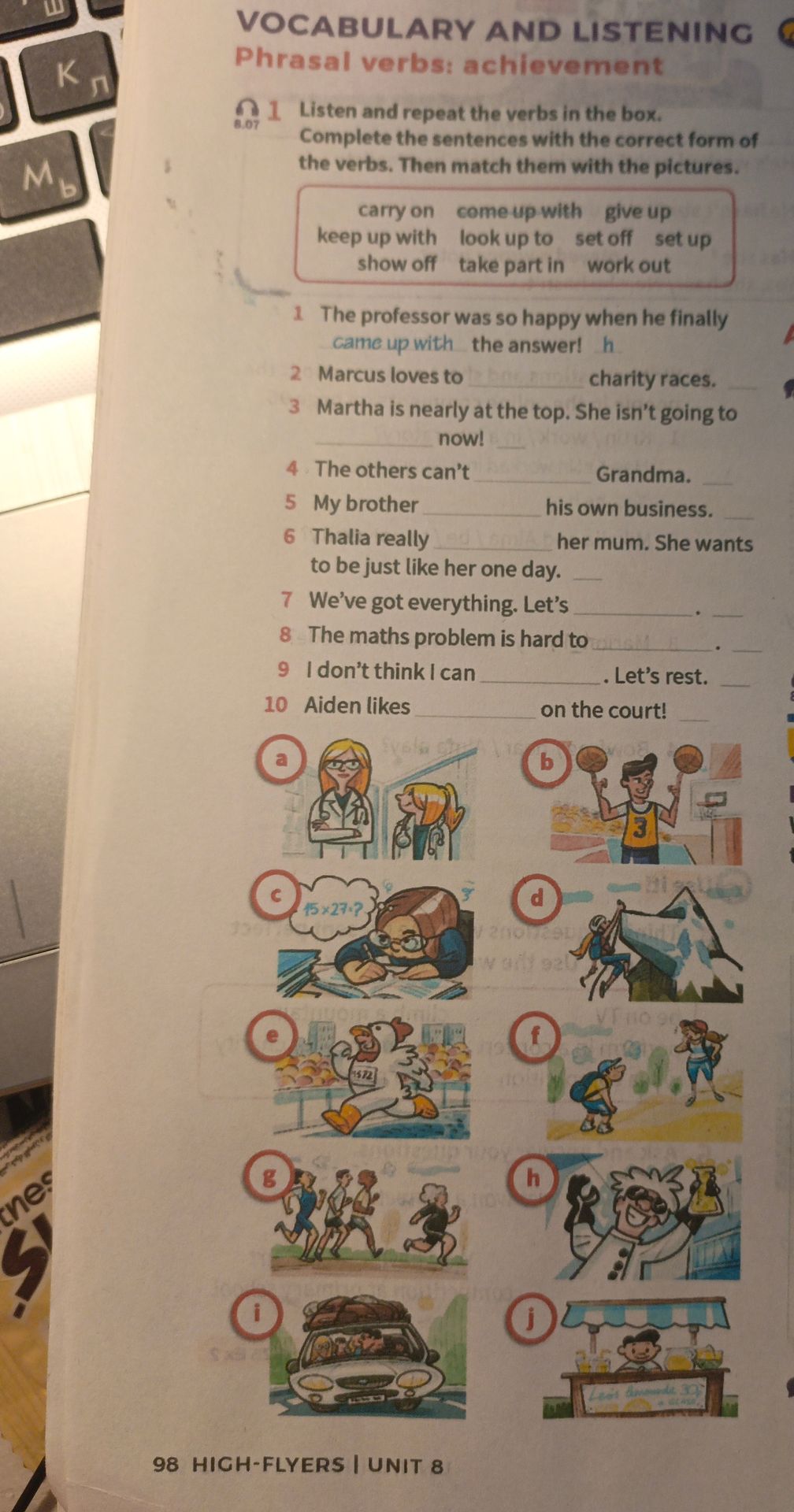 Фото задания: Complete the sentences with the correct form of the phrasal verbs and translate them into Russian.