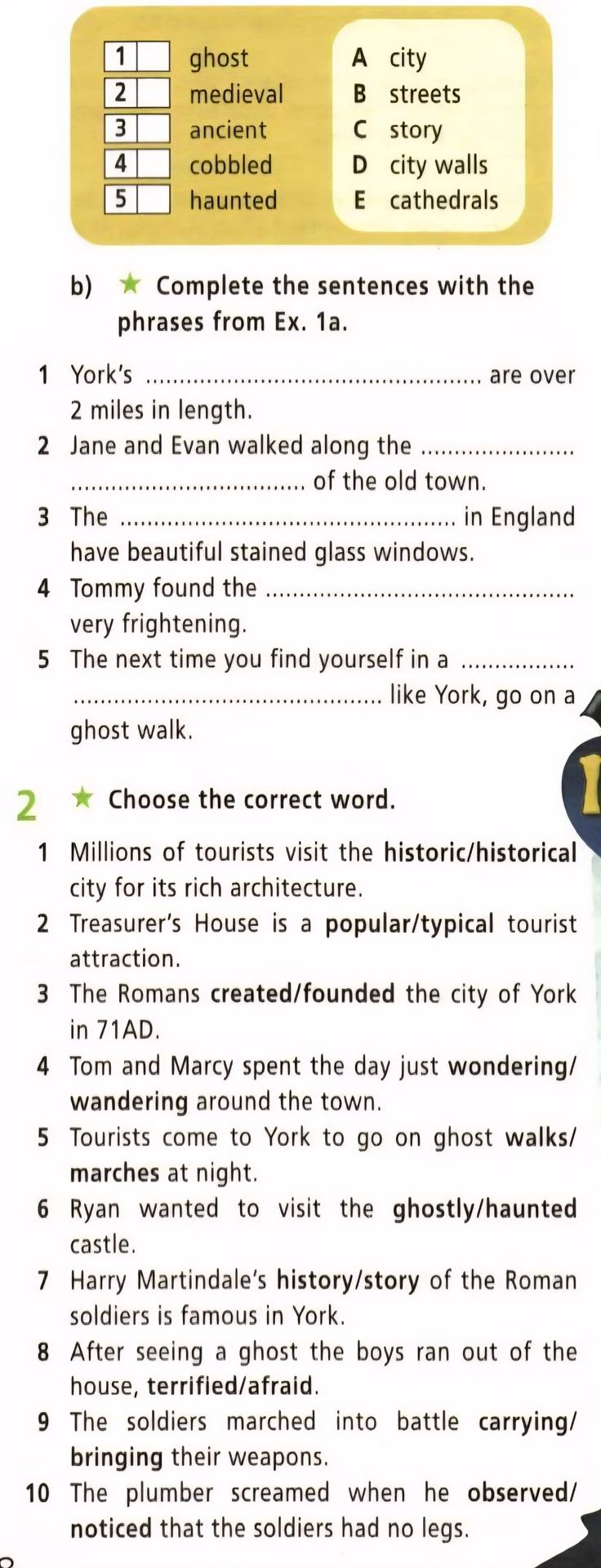 Фото задания: 1b) Complete the sentences with the phrases from Ex. 1a. 1 York’s ... are over 2 miles in length. 2 Jane and Evan walked…