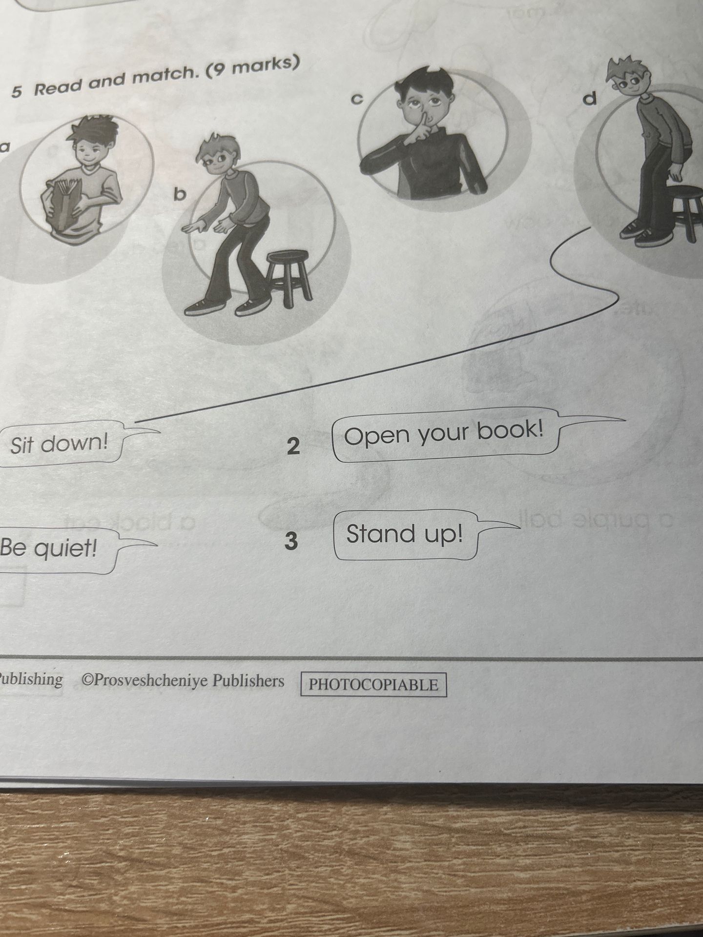 Фото задания: Read and match. (9 marks): Match the pictures a–d with the classroom instructions 1–3: Sit down!; Open your book!; Be quiet!;…