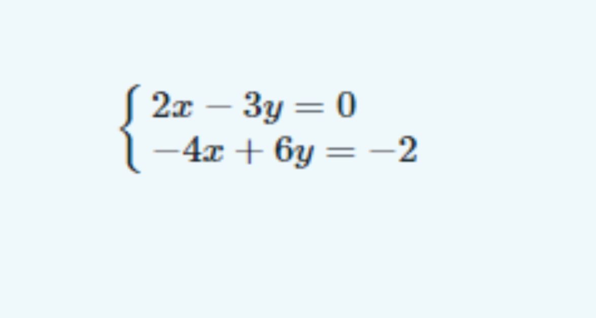 Фото задания: Решите систему уравнений: 2x − 3y = 0; −4x + 6y = −2.
