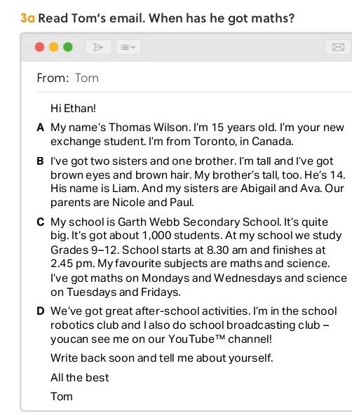 Фото задания: Read Tom’s email. When has he got maths?