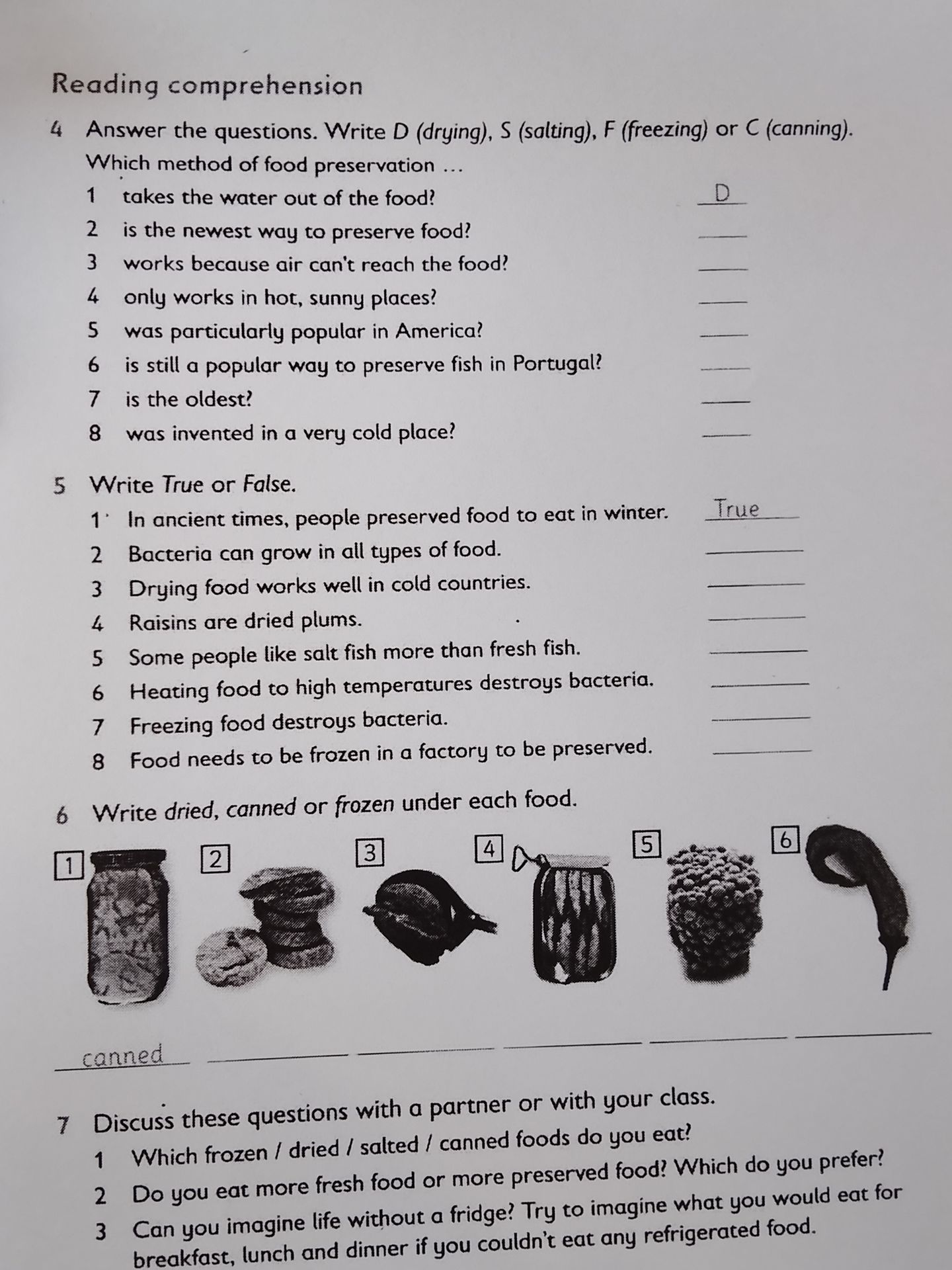 Фото задания: Answer the questions. Write D (drying), S (salting), F (freezing) or C (canning). Which method of food preservation: 1) takes…